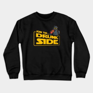 Join The Drunk Side Crewneck Sweatshirt